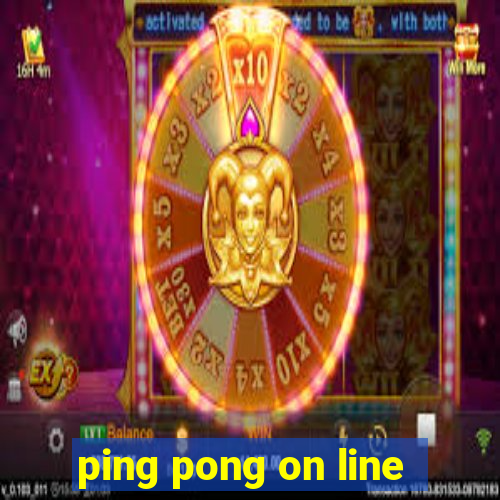 ping pong on line